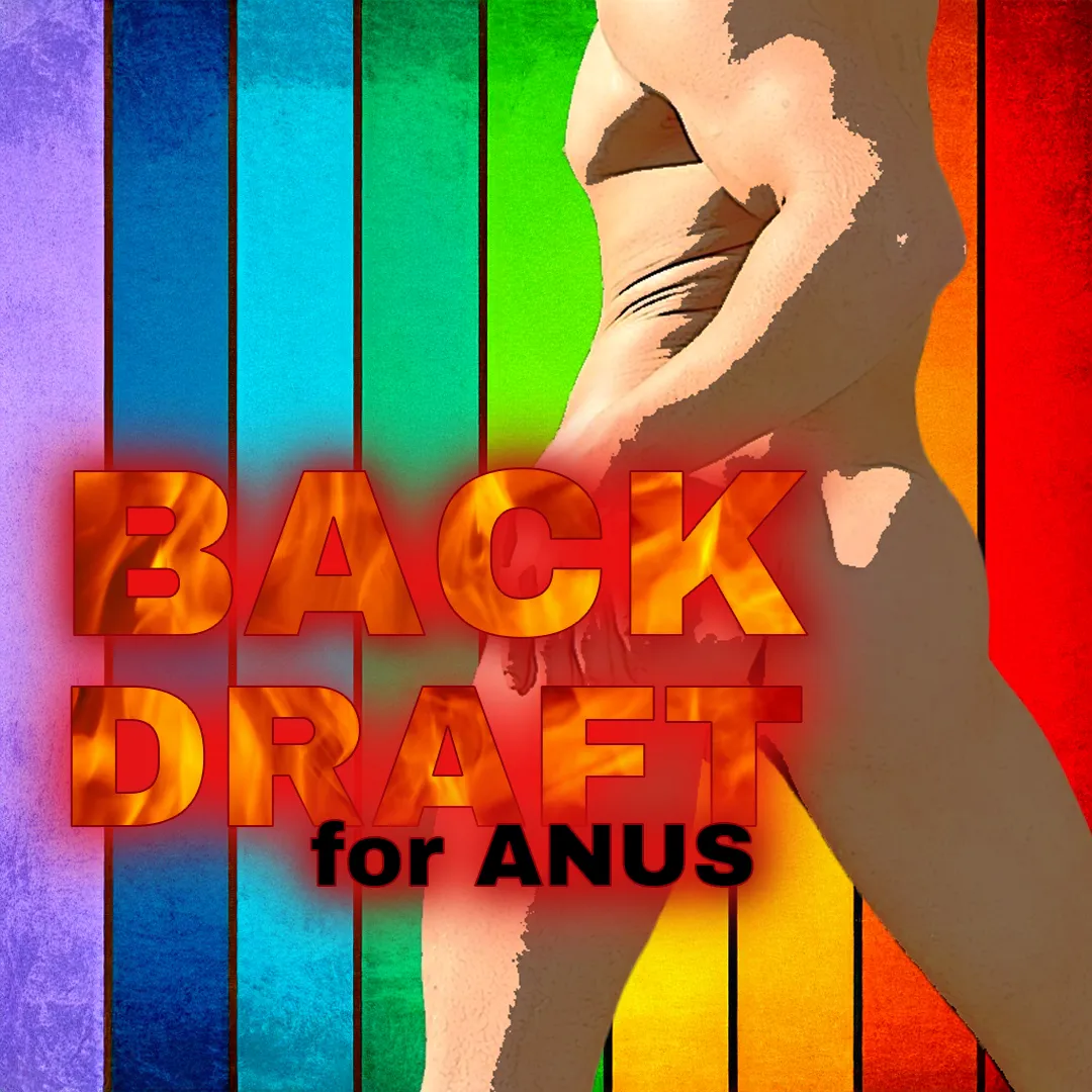 爆ぜ返る爆頂🌋バックドラフト アヌス 3ML